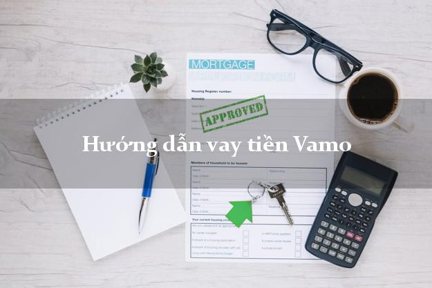 Hướng dẫn vay tiền Vamo